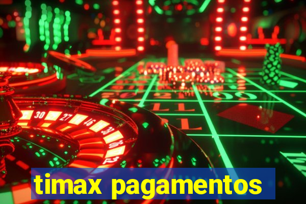 timax pagamentos